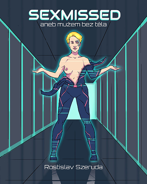 E-kniha Sexmissed aneb mužem bez těla