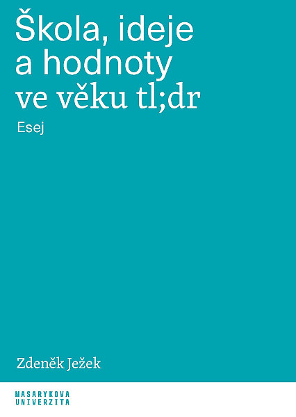 E-kniha Škola, ideje a hodnoty ve věku tl;dr
