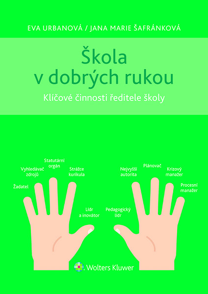 E-kniha Škola v dobrých rukou - klíčové činnosti ředitele (nejen) střední školy
