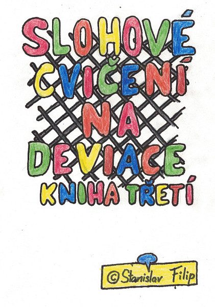 E-kniha Slohové cvičení na deviace - kniha třetí - drápkem uvíznuv - chycen jest ptáček celý