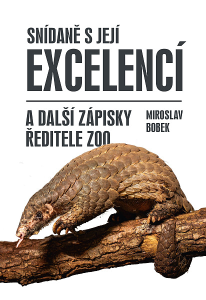 E-kniha Snídaně s Její Excelencí a další zápisky ředitele zoo