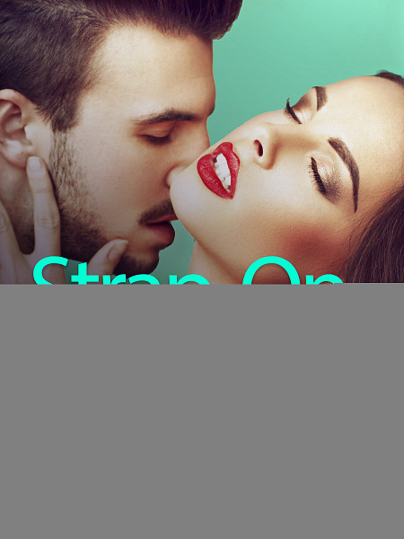 E-kniha Strap-On And Other Erotic Short Stories for An Adventurous Reader