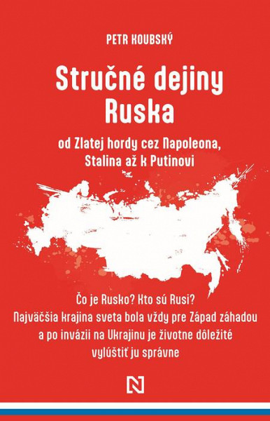 E-kniha Stručné dejiny Ruska od Zlatej hordy cez Napoleona, Stalina až k Putinovi