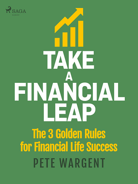 E-kniha Take a Financial Leap: The 3 golden Rules for Financial Life Success