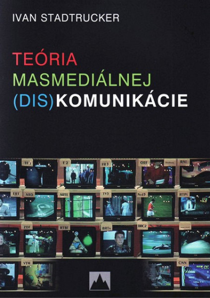 E-kniha Teória masmediálnej (dis)komunikácie
