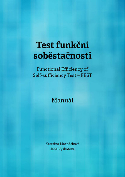 E-kniha Test funkční soběstačnosti (Functional Efficiency of Self-sufficiency Test – FEST). Manuál