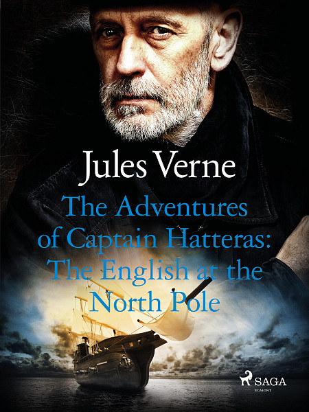 E-kniha The Adventures of Captain Hatteras: The English at the North Pole