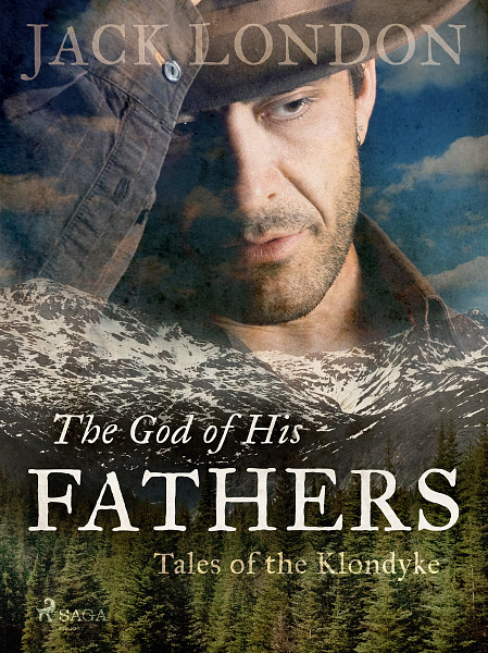 E-kniha The God of His Fathers: Tales of the Klondyke