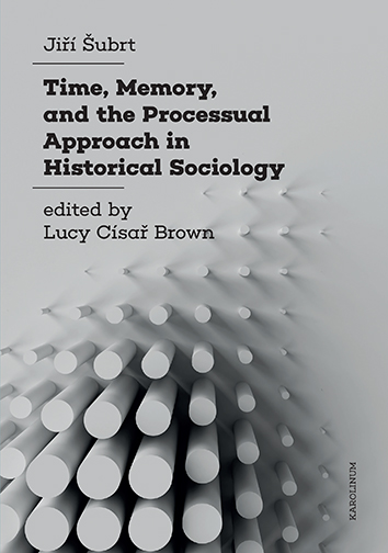 E-kniha Time, Memory, and the Processual Approach in Historical Sociology