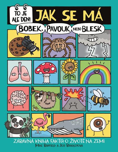 E-kniha To je ale den! Jak se má bobek, pavouk nebo blesk