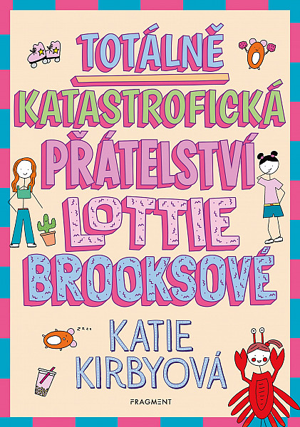 E-kniha Totálně katastrofická přátelství Lottie Brooksové