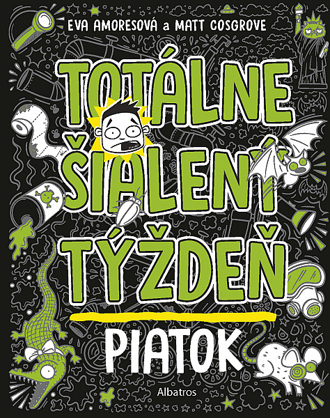 E-kniha Totálne šialený týždeň - Piatok