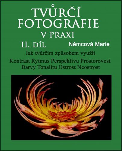 E-kniha Tvůrčí fotografie v praxi II. díl