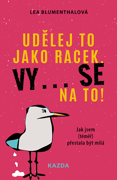 E-kniha Udělej to jako racek. Vy... se na to!