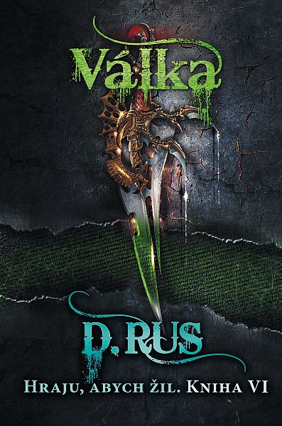 E-kniha Hraju, abych žil 6 – Válka