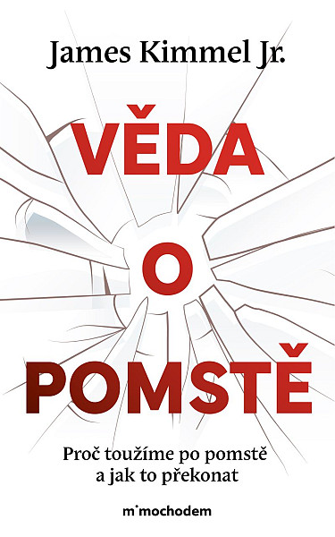 E-kniha Věda o pomstě - Jak porozumět nejzhoubnější závislosti na světě a překonat ji