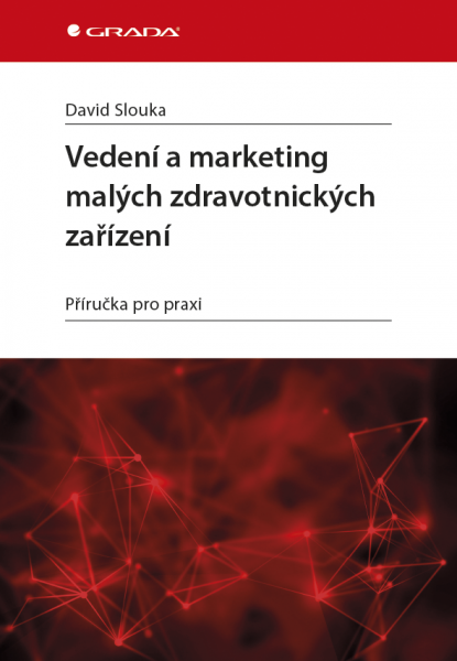 E-kniha Vedení a marketing malých zdravotnických zařízení