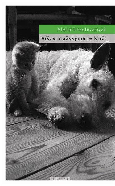 E-kniha Víš, s mužskýma je kříž!