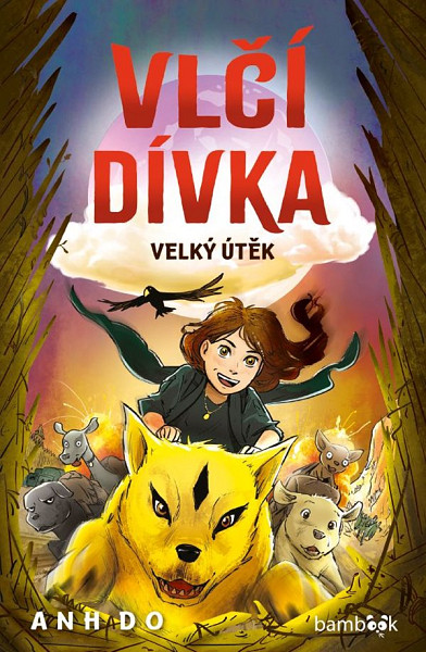 E-kniha Vlčí dívka - Velký útěk