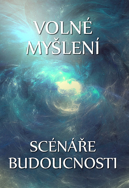 E-kniha Volné myšlení: Scénáře budoucnosti