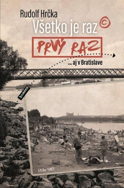 E-kniha Všetko je raz prvý raz