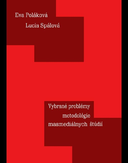 E-kniha Vybrané problémy metodológie masmediálnych štúdií