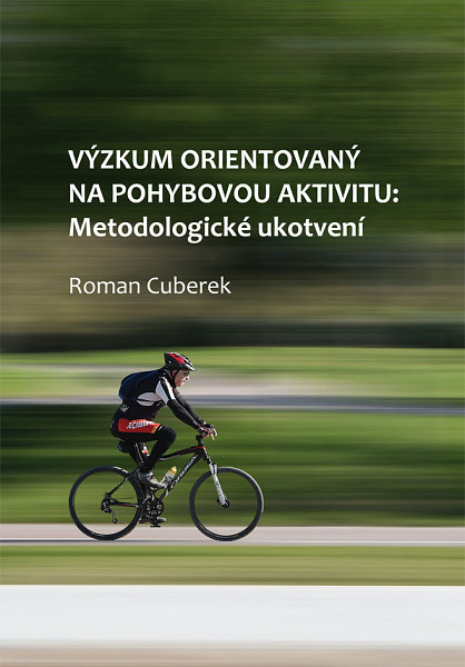 E-kniha Výzkum orientovaný na pohybovou aktivitu: metodologické ukotvení