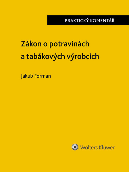 E-kniha Zákon o potravinách a tabákových výrobcích (č. 110/1997 Sb.). Praktický komentář