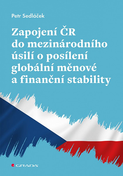 E-kniha Zapojení ČR do mezinárodního úsilí o posílení globální měnové a finanční stability