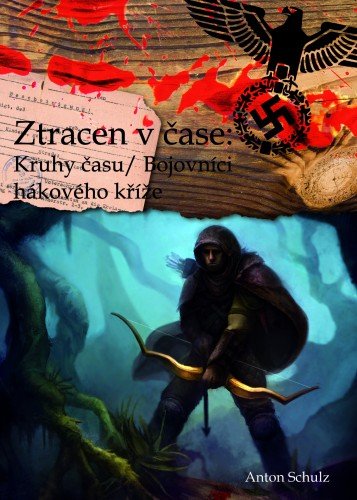 E-kniha Ztracen v čase: Kruhy času/ Bojovníci hákového kříže