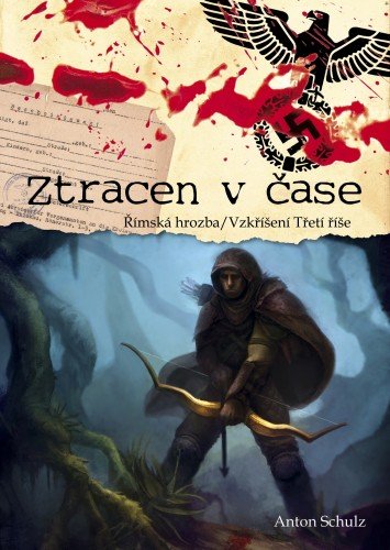 E-kniha Ztracen v čase: Římska hrozba/ Vzkříšení Třetí říše