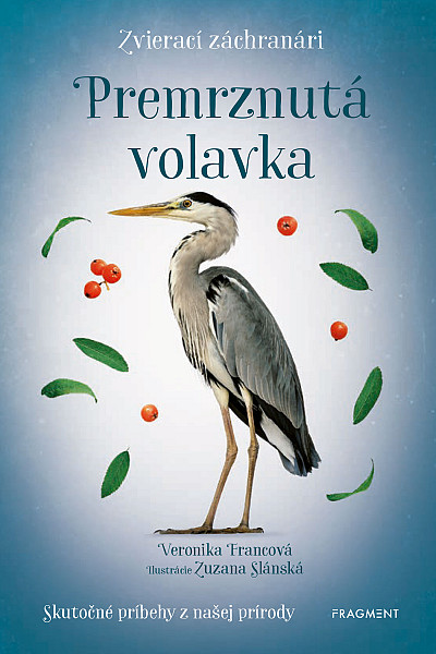 E-kniha Zvierací záchranári - Premrznutá volavka
