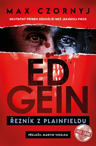 Ed Gein - Řezník z Plainfieldu