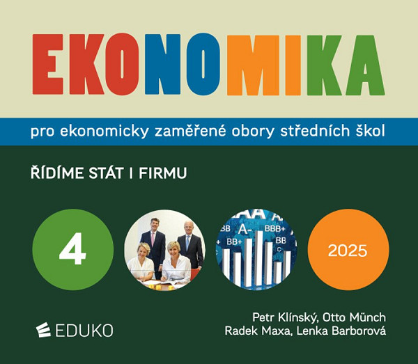Ekonomika 4 pro ekonomicky zaměřené obory SŠ - Řídíme stát i firmu