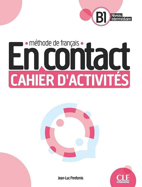 En contact - Cahier d´activités B1