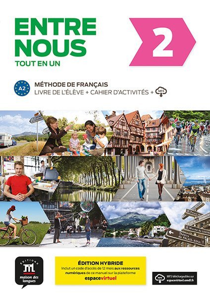 Entre nous 2 (A2) Tout en un – Éd. hybride – Livre de l´éleve + Cahier d´exercices+ Espacevirtuel (12 mois)