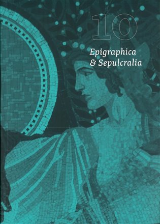 Epigraphica & Sepulcralia 10