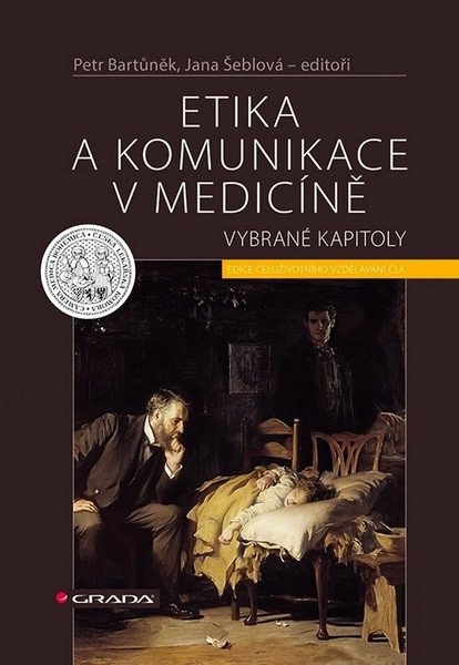 Etika a komunikace v medicíně - Vybrané kapitoly
