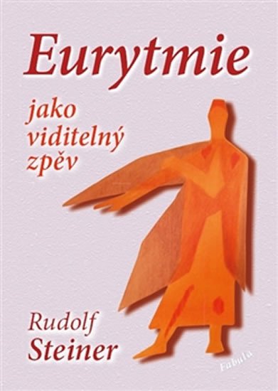 Eurytmie jako viditelný zpěv
