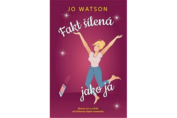 Fakt šílená jako já