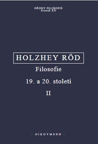 Filosofie 19. a 20. století II.