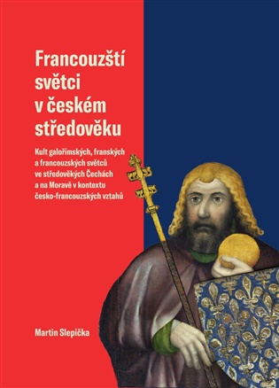 Francouzští světci v českém středověku