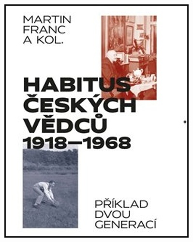 Habitus českých vědců 1918 - 1968