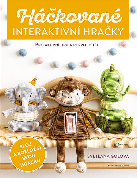 Háčkované interaktivní hračky