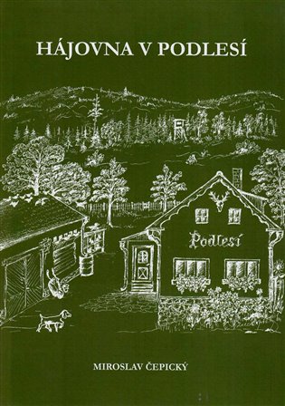 Hájovna V Podlesí