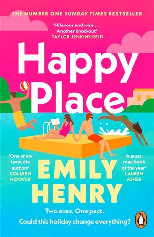 Happy Place: A shimmering new novel from #1 Sunday Times bestselling author Emily Henry
