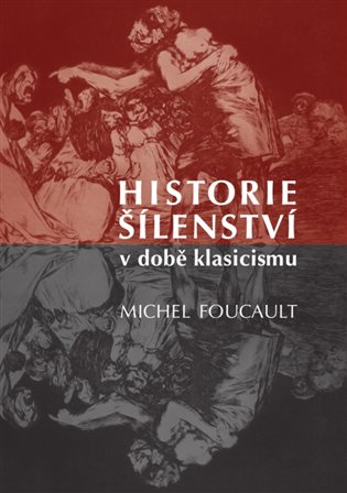Historie šílenství v době klasicismu