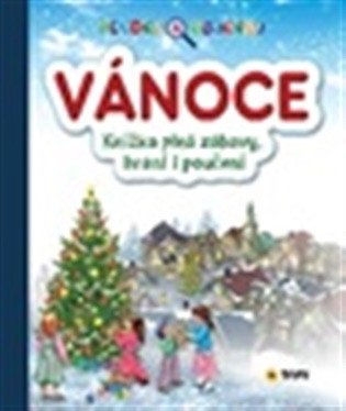 Hledej a objevuj Vánoce - Knížka plná zábavy, hraní i poučení