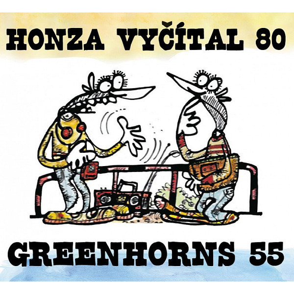 Honza Vyčítal 80 & Greenhorns 55