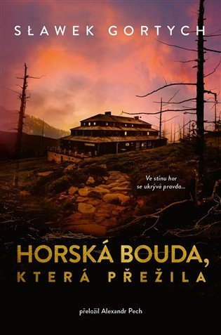 Horská bouda, která přežila